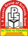 Facilities at L.P. Savani Academy,  (Behind Vir Narmad S.G. University), Surat, Gujarat